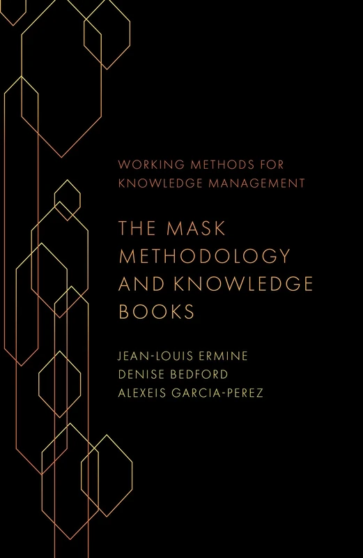 The Mask Methodology and Knowledge Books (Working Methods for Knowledge Management)