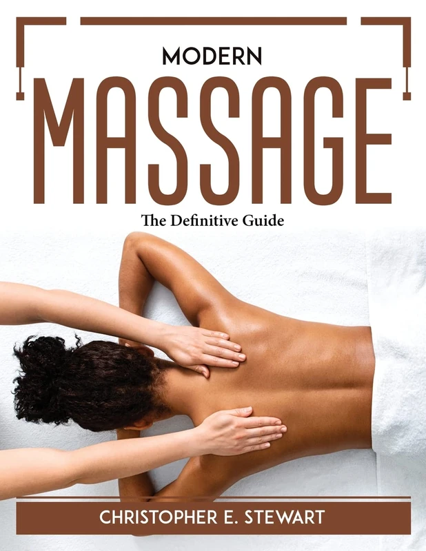 Modern Massage: The Definitive Guide - Image 1