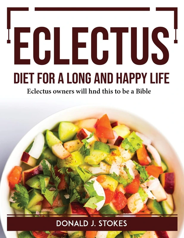 Eclectus Diet for a Long and Happy Life: Eclectus owners will hnd this to be a Bible - Image 1