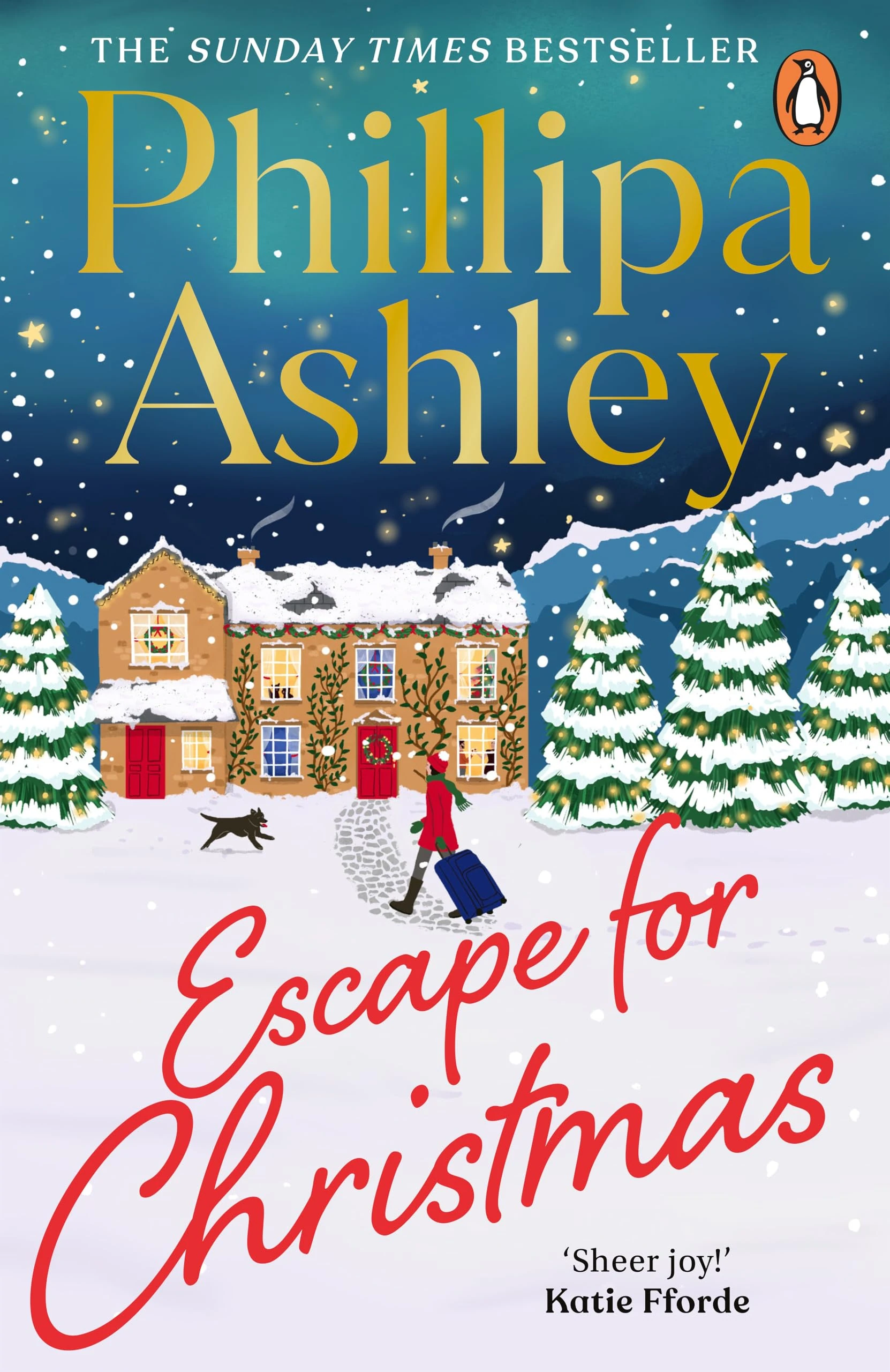 Escape for Christmas: The perfect festive holiday romance to curl up with this Christmas from the Sunday Times bestselling author