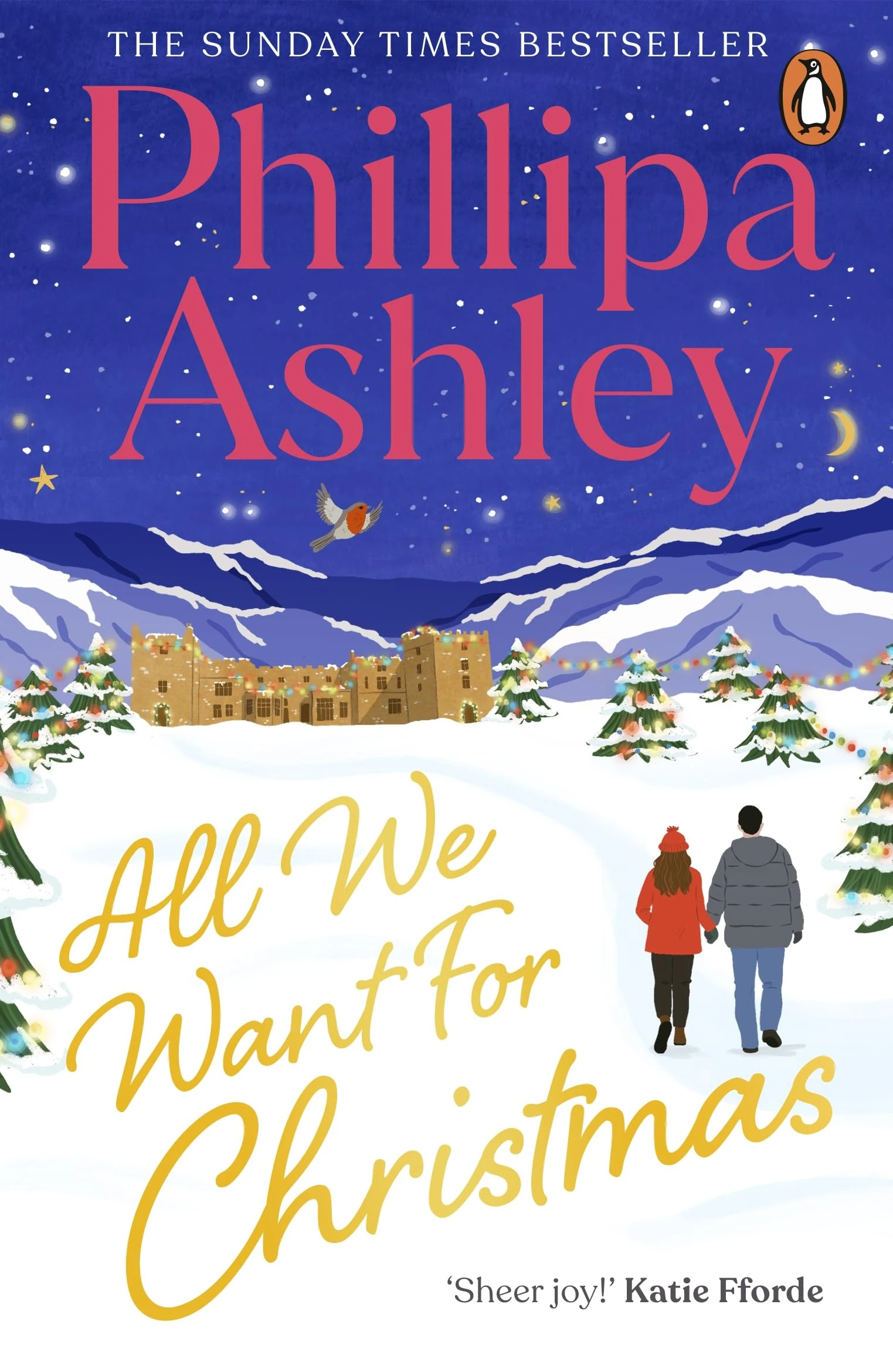 All We Want for Christmas: The feel-good festive romance for the holidays from the Sunday Times bestselling author