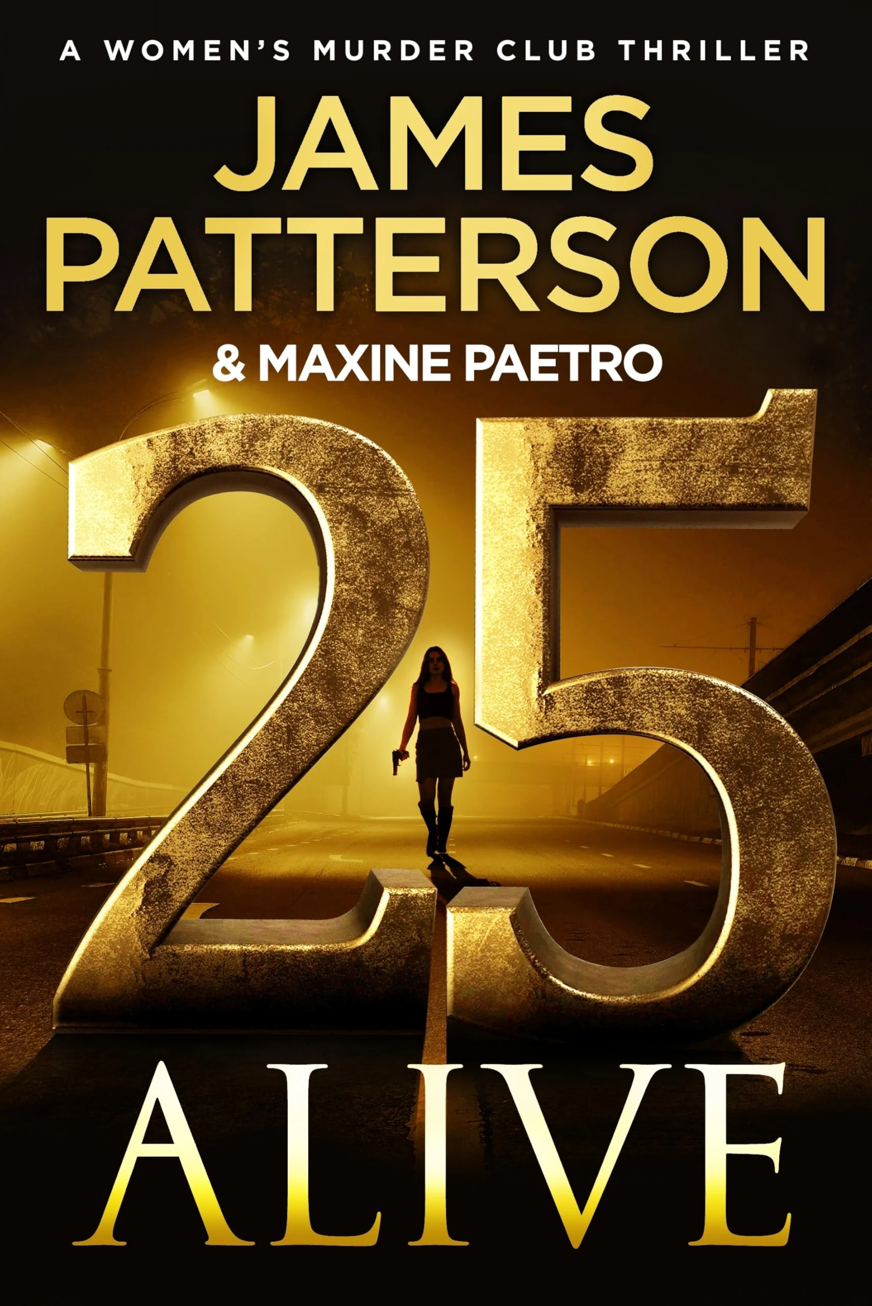 25 Alive: A gripping new thriller in the Number 1 Sunday Times bestselling series (Women's Murder Club)