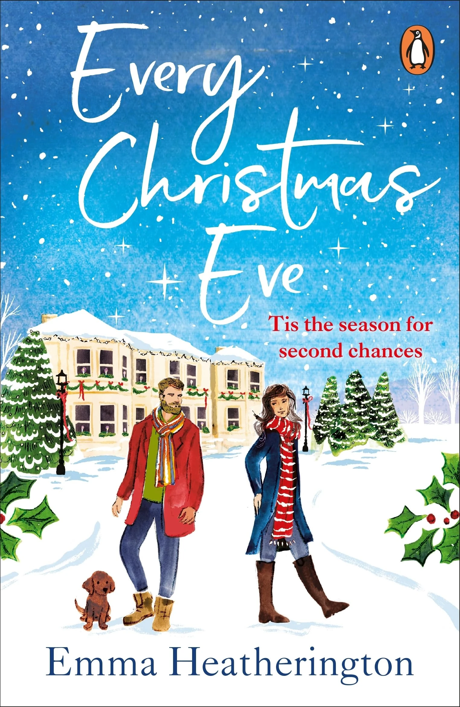 Every Christmas Eve: The heartwarming second chance Christmas romance, the perfect festive holiday read from the bestselling author