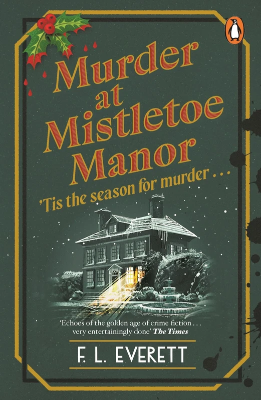 Murder at Mistletoe Manor: A cosy Christmas murder mystery and the perfect festive crime novel to curl up with
