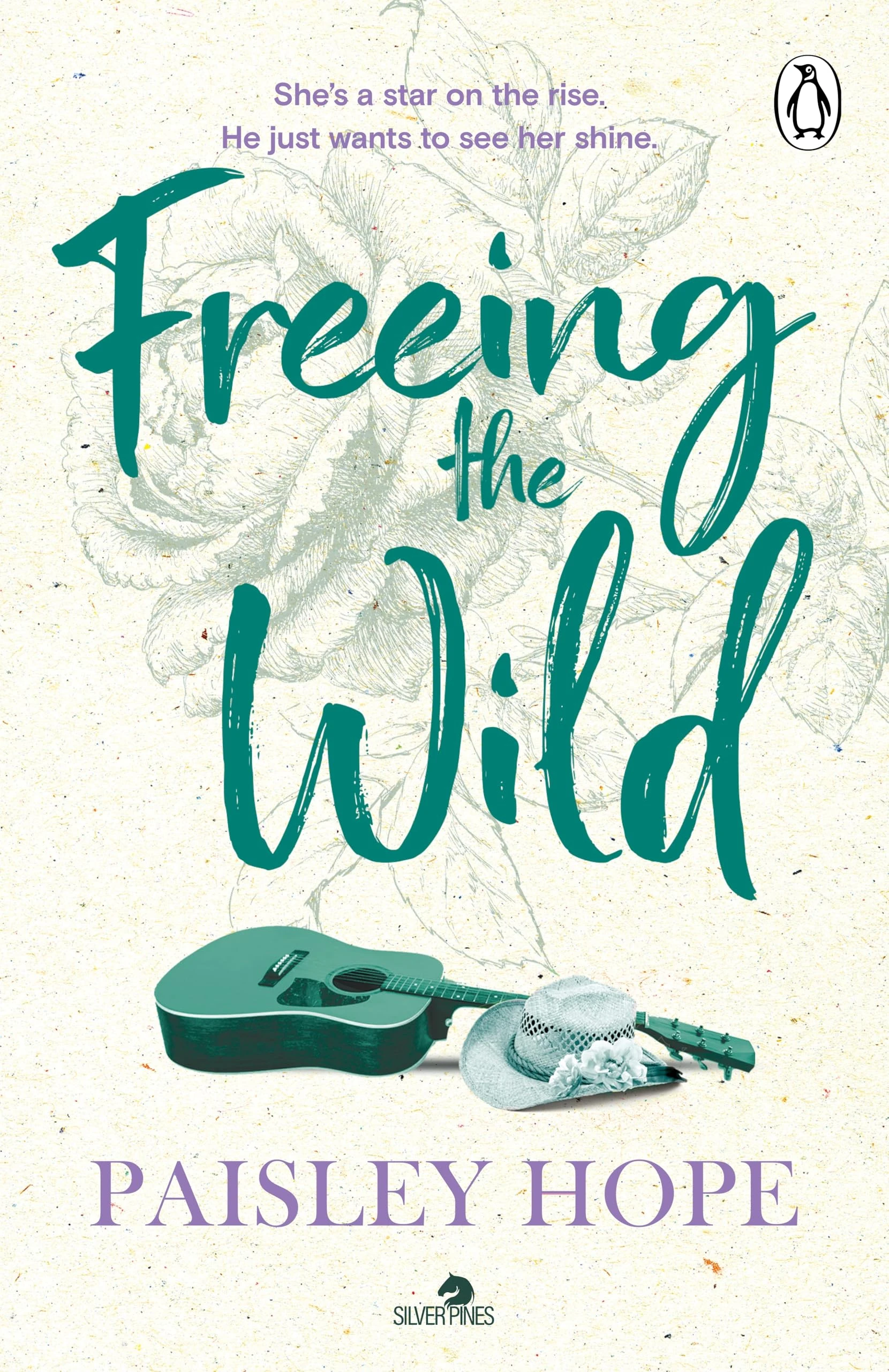 Freeing the Wild: The spicy new small town cowboy romance from the Sunday Times bestselling author: 4 (Silver Pines, 4)