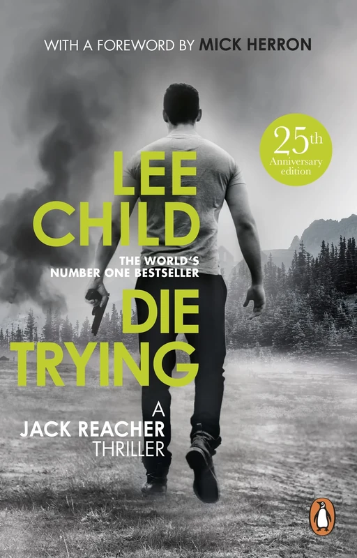 Die Trying: The second gripping Jack Reacher novel in the No.1 Sunday Times bestselling thriller series: 2