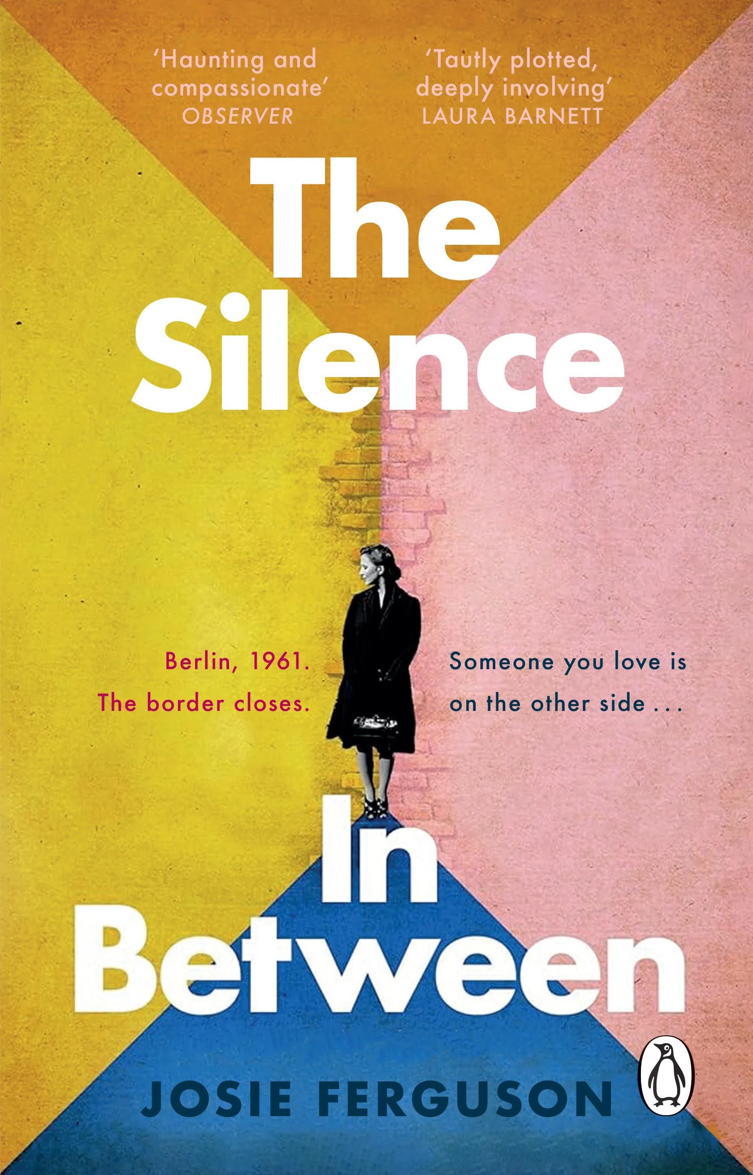 The Silence In Between: This summer’s must-read sweeping historical novel about a family separated by the Berlin Wall