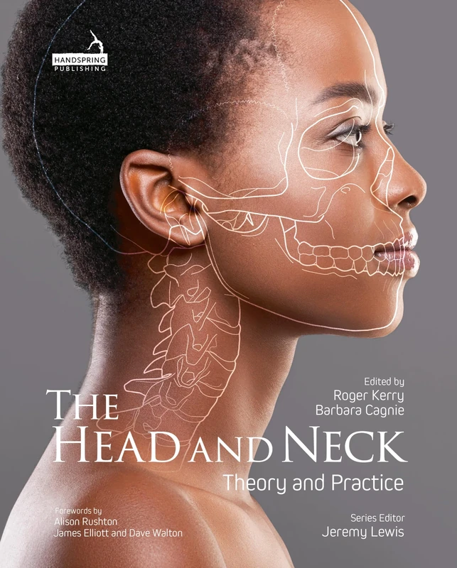 The Head and Neck: Theory and Practice