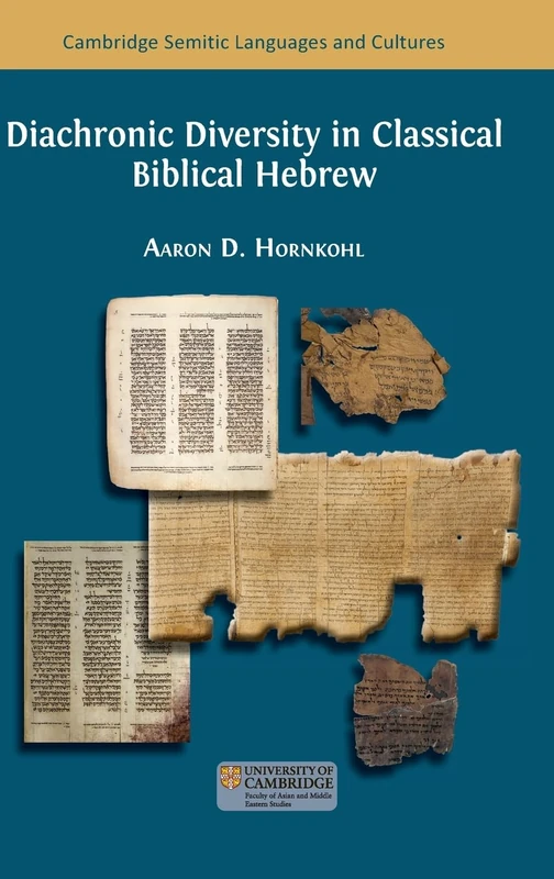 Diachronic Diversity in Classical Biblical Hebrew (1) (Semitic Languages and Cultures)