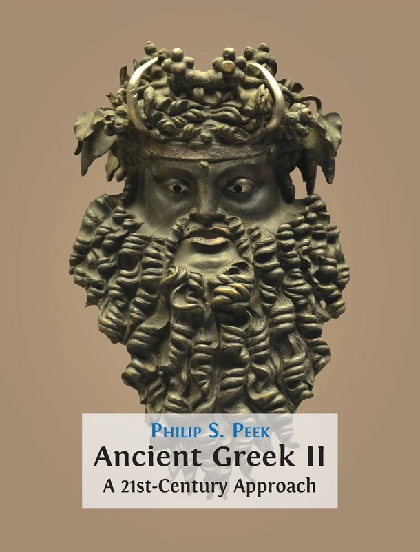 Ancient Greek II: A 21st-Century Approach