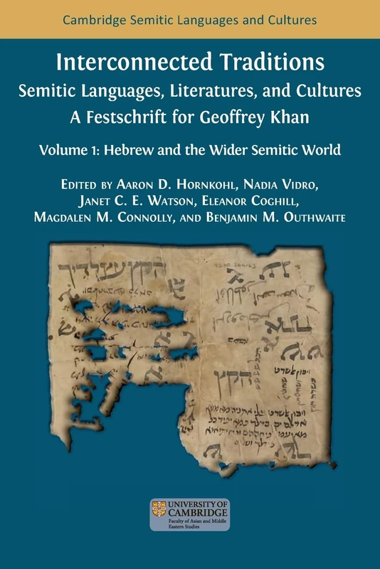 Interconnected Traditions: Volume 1: Hebrew and the Wider Semitic World (35) (Semitic Languages and Cultures)