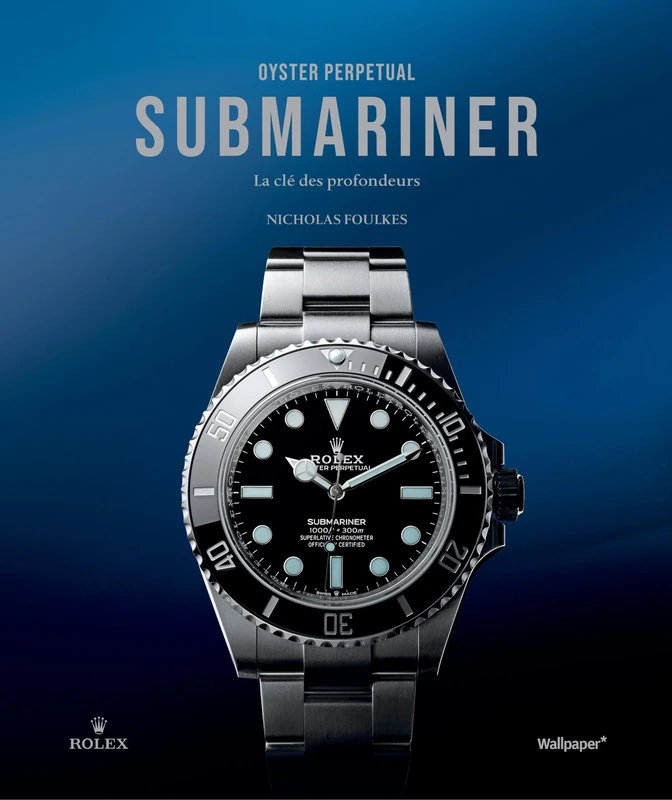 OYSTER PERPETUAL SUBMARINER : LA CLE DES PROFONDEURS: La clé des profondeurs - Image 1