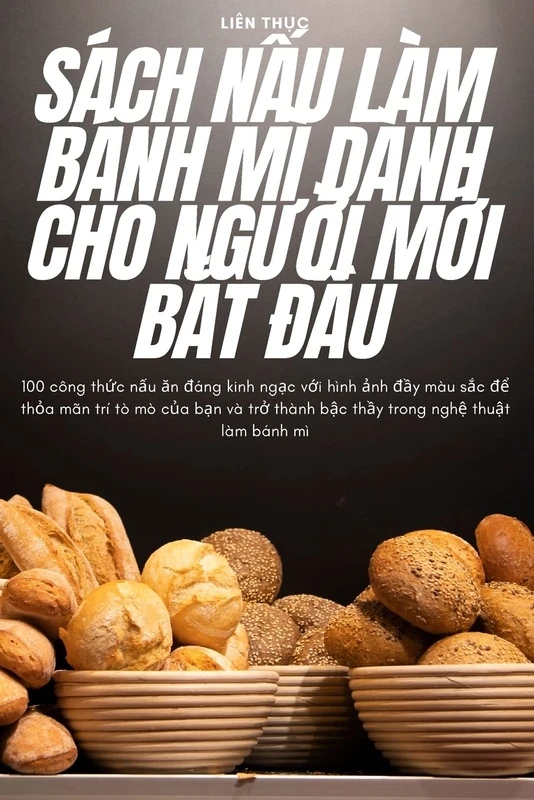 Sách NẤu Làm Bánh MÌ Dành Cho NgƯỜi MỚi BẮt ĐẦu - Image 1