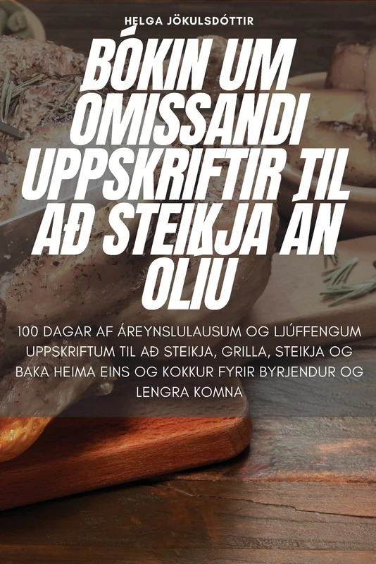 Bókin Um Ómissandi Uppskriftir Til Að Steikja Án Olíu - Image 1
