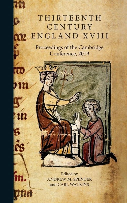 Thirteenth Century England XVIII