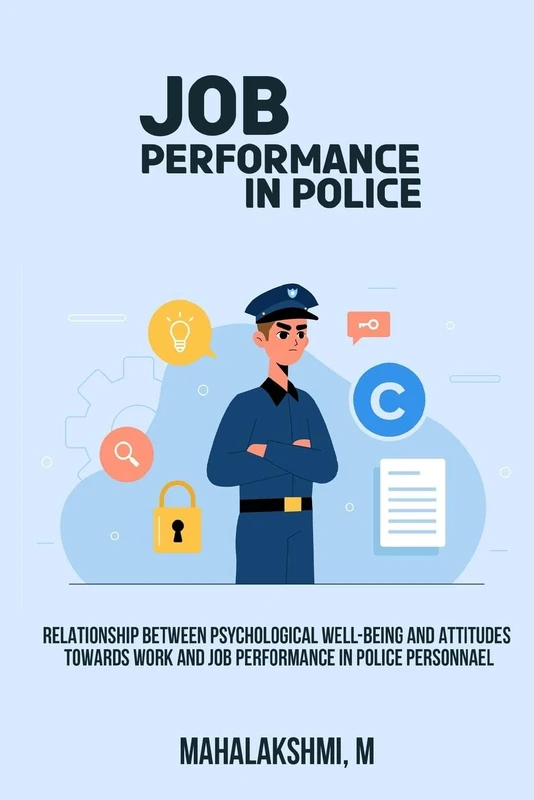Relationship between psychological well-being and attitudes towards work and job performance in police personnel - Image 1