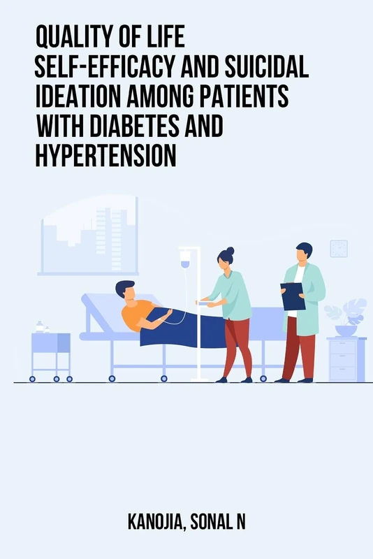 Quality of life self-efficacy and suicidal ideation among patients with diabetes and hypertension - Image 1