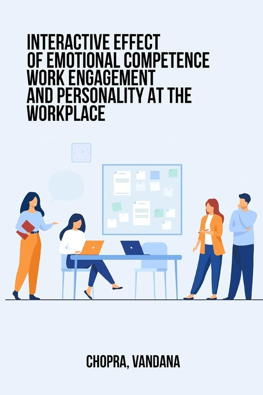 Interactive Effects of Emotional Competence, Work Engagement and Personality at the Workplace - Image 1