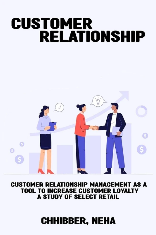 Customer Relationship Management as a Tool to Increase Customer Loyalty A Study of Select Retail - Image 1