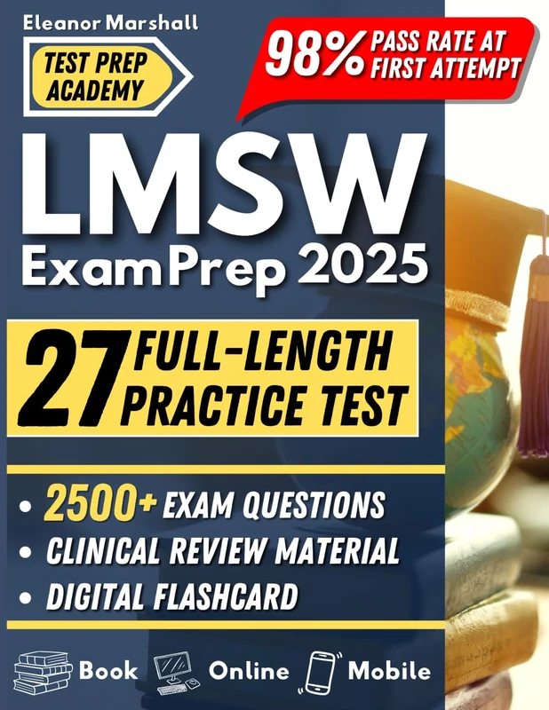 LMSW Exam Prep: Your Comprehensive Guide to ASWB Masters Social Work Licensing Test Success. Includes Digital Flashcards, Practice Tests, and Strategies to Build Confidence and Pass the First Time.