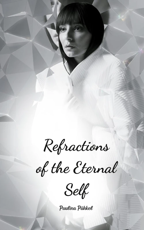 Refractions of the Eternal Self