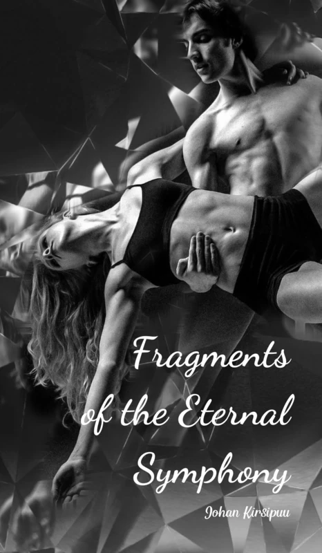 Fragments of the Eternal Symphony