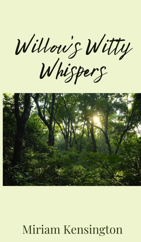 Willow's Witty Whispers