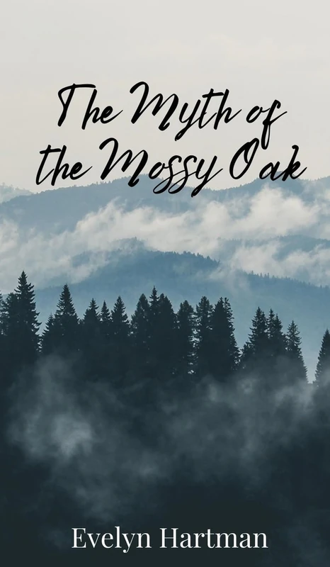 The Myth of the Mossy Oak