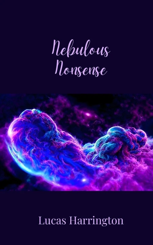 Nebulous Nonsense