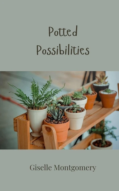 Potted Possibilities