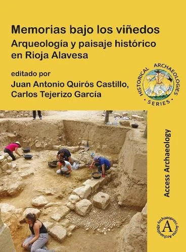 Memorias bajo los viñedos: Arqueología y paisaje histórico en Rioja Alavesa (Historical Archaeologies Series) - Image 1