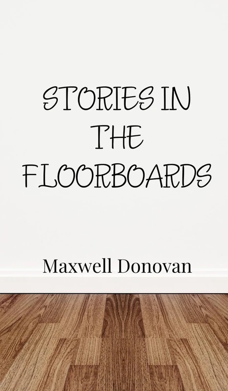 Stories in the Floorboards - Image 1