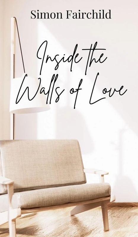 Inside the Walls of Love