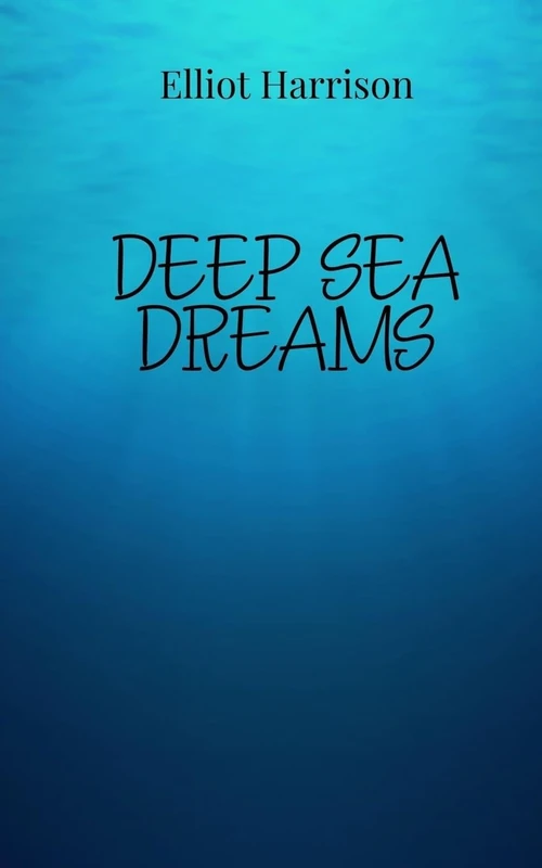 Deep Sea Dreams