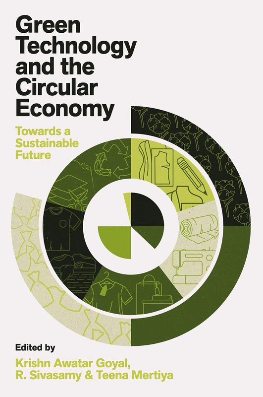 Green Technology and the Circular Economy: Towards a Sustainable Future