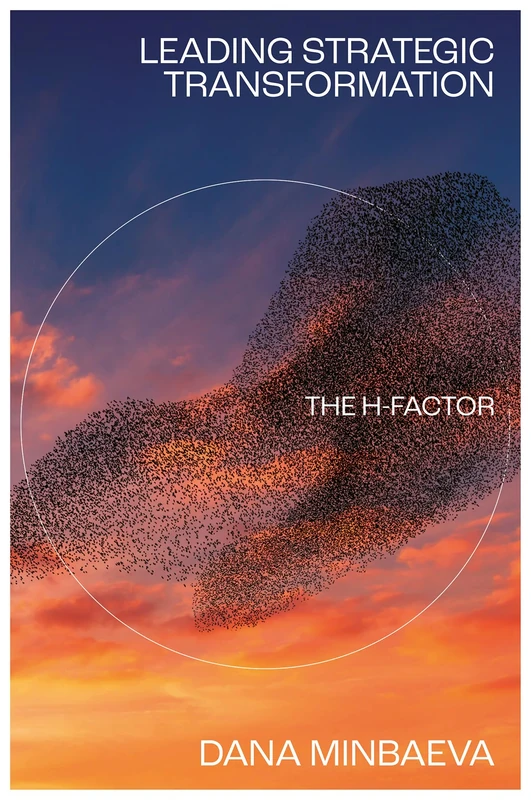Leading Strategic Transformation: The H-factor