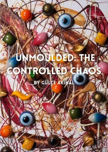 Unmoulded: The Controlled Chaos