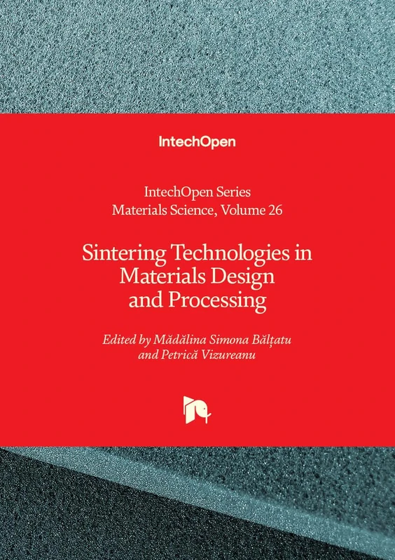 Sintering Technologies in Materials Design and Processing: Your Complete Guide to Fast and Easy Spiritual Awakening, Healing, and More (Materials Science)