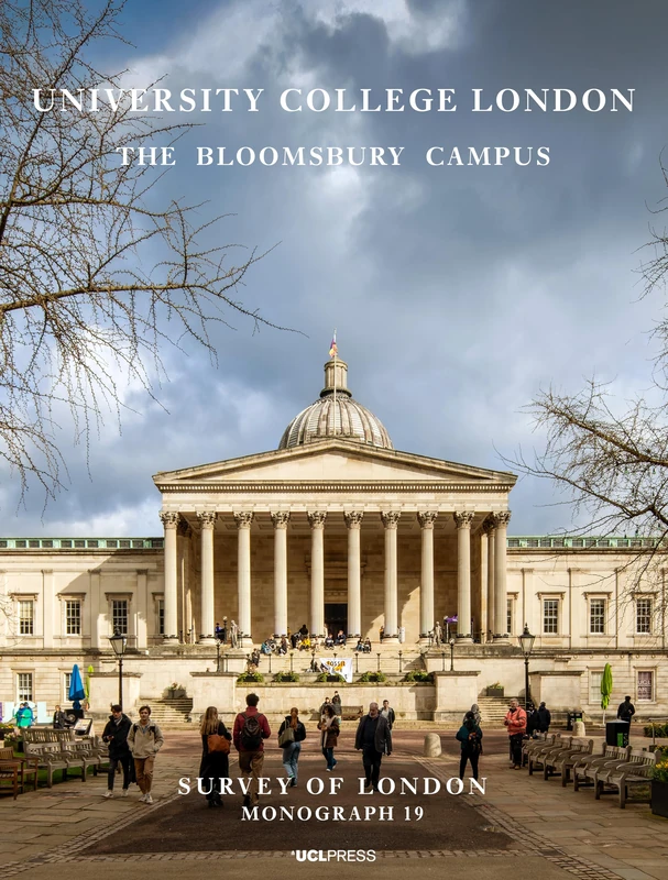 University College London: The Bloomsbury Campus - UCL Press