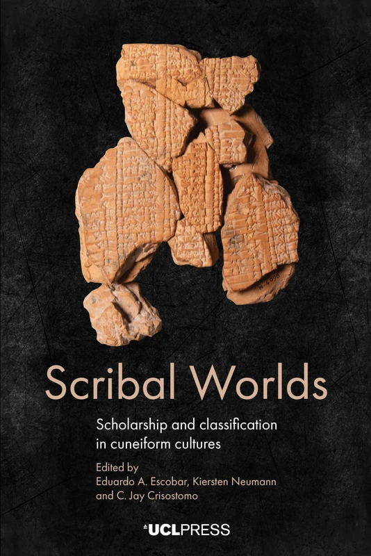 Scribal Worlds: Scholarship and Classification in Cuneiform Cultures