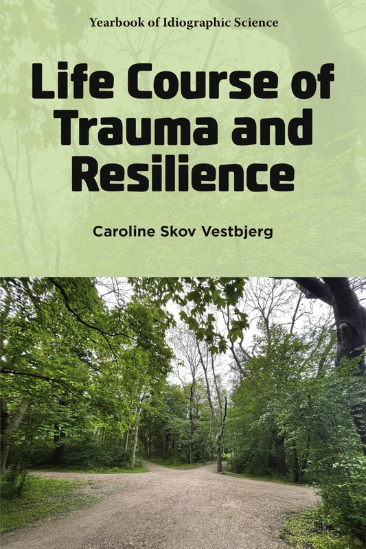 Life Course of Trauma and Resilience (Yearbook of Idiographic Science) - Image 1