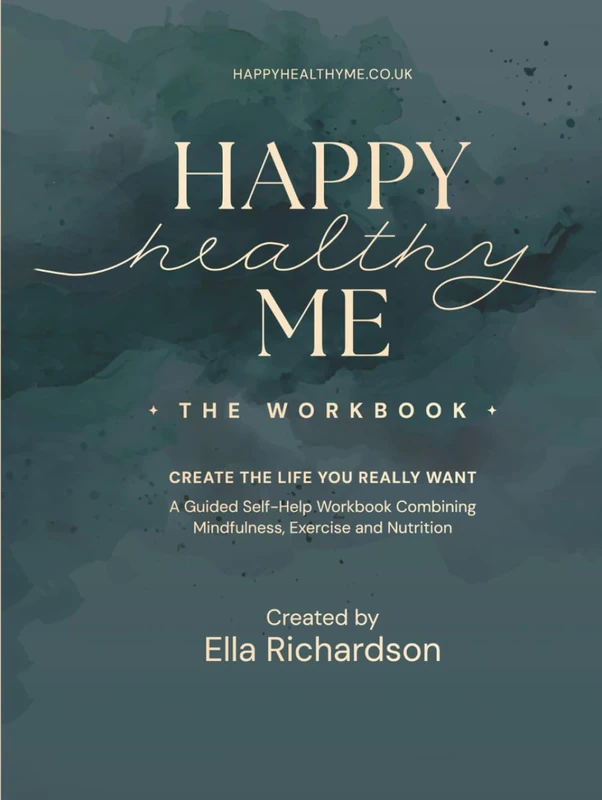 Happy Healthy Me: The Workbook