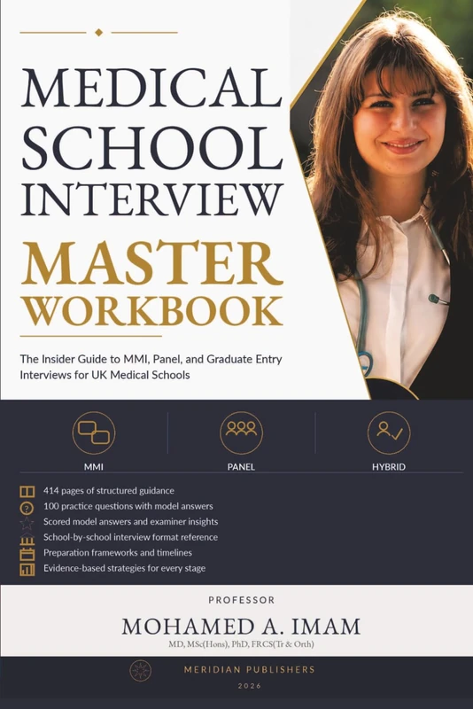 Medical School Interview Master Workbook: The Insider Guide to MMI, Panel, and Graduate Entry Interviews for UK Medical Schools (The Medical Interview Series)