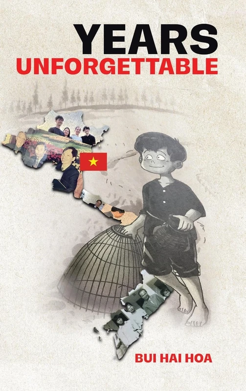 Years Unforgettable: A Vietnamese Upbringing
