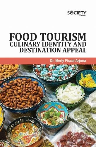 Food Tourism: Culinary Identity and Destination Appeal