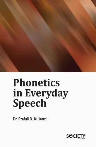 Phonetics in Everyday Speech