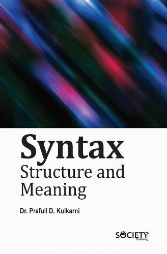 Syntax: Structure and Meaning