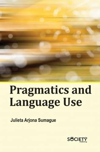 Pragmatics and Language Use