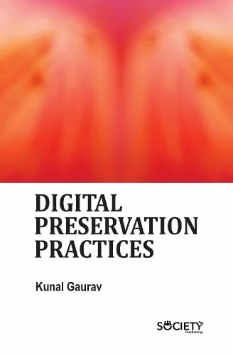 Digital Preservation Practices