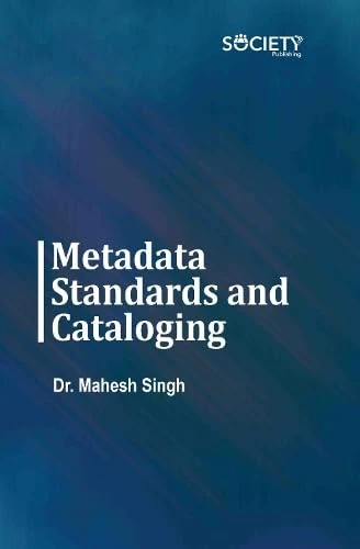 Metadata Standards and Cataloging